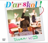 D'ar skol ! : Diwan, 40 vloazh - Gilles Pennec
