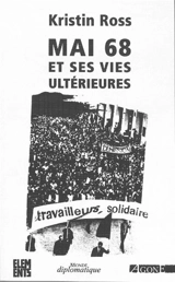 Mai 68 et ses vies ultérieures - Kristin Ross