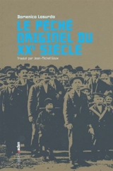 Le péché originel du XXe siècle - Domenico Losurdo