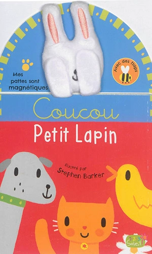 Coucou petit lapin - Stephen Barker