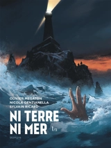 Ni terre ni mer. Vol. 1 - Olivier Mégaton