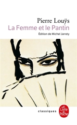 La femme et le pantin : roman espagnol - Pierre Louÿs