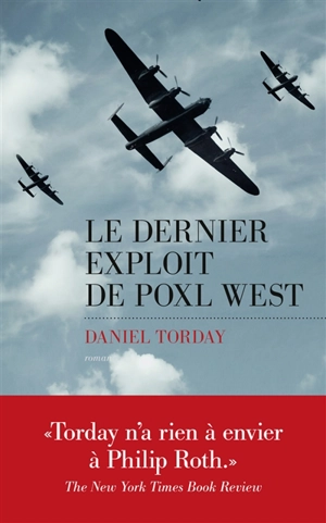 Le dernier exploit de Poxl West - Daniel Torday