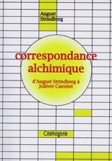 Correspondance alchimique : d'Auguste Strindberg à Jollivet-Castelot - August Strindberg