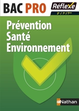 Prévention, santé, environnement : bac pro : 2de, 1re, terminale - Elisabeth Baumeier