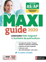 Concours aide-soignant & auxiliaire de puériculture : maxi guide 2020 - Elisabeth Baumeier