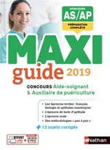 Concours aide-soignant & auxiliaire de puériculture : maxi guide 2019 - Elisabeth Baumeier