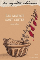 Les matsot sont cuites - Annette Fern