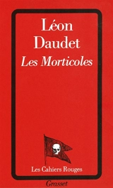 Les Morticoles - Léon Daudet
