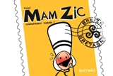 Mam Zic. Vol. 1. Complètement timbrée ! - Kaleï