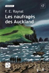 Les naufragés des Auckland - François-Edouard Raynal