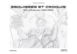 Philippe Francq : esquisses et croquis : 30 ans d'études pour Largo Winch