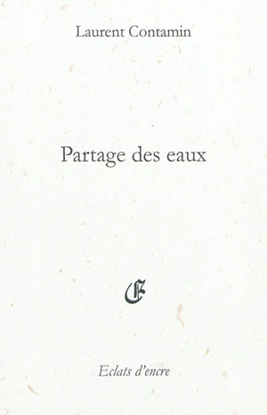 Partage des eaux - Laurent Contamin
