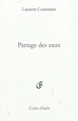 Partage des eaux - Laurent Contamin