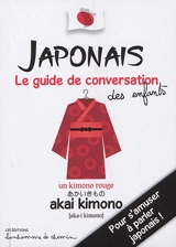 Japonais : le guide de conversation des enfants - Stéphanie Bioret