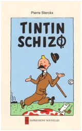 Tintin schizo - Pierre Sterckx