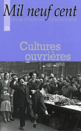 Mil neuf cent, n° 35. Cultures ouvrières