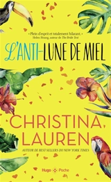 L'anti-lune de miel - Christina Lauren