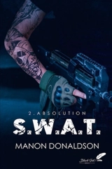 SWAT. Vol. 2. Absolution - Manon Donaldson