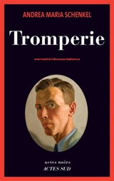 Tromperie - Andrea Maria Schenkel