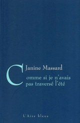 Comme si je n'avais pas traversé l'été - Janine Massard