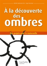 A la découverte des ombres - Serge Herreman