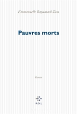 Pauvres morts - Emmanuelle Bayamack-Tam