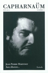 Capharnaüm, n° 2. Sans illusions... - Jean-Pierre Martinet