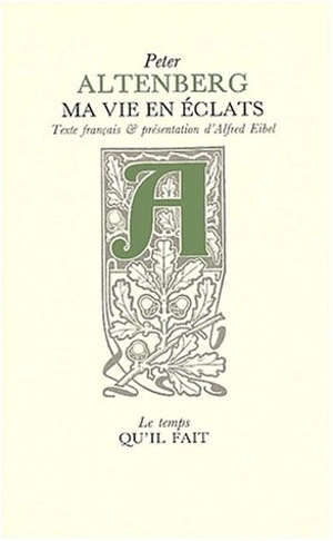Ma vie en éclats - Peter Altenberg