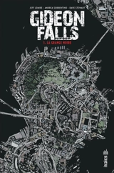 Gideon Falls. Vol. 1. La grange noire - Jeff Lemire