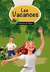 Les vacances : texte intégral - Sophie de Ségur