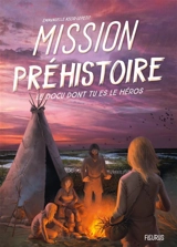 Mission préhistoire - Emmanuelle Kecir-Lepetit