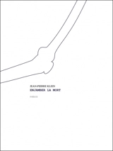 Enjamber la mort - Jean-Pierre Klein
