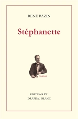 Stéphanette - René Bazin