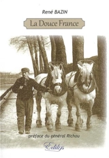 La douce France - René Bazin