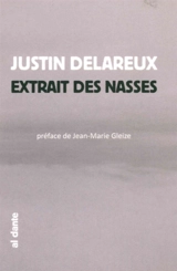 Extrait des nasses - Justin Delareux