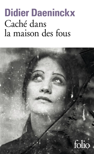 Caché dans la maison des fous - Didier Daeninckx