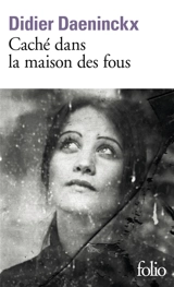Caché dans la maison des fous - Didier Daeninckx