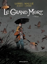 Le grand mort. Vol. 5. Panique - Régis Loisel