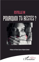 Pourquoi tu restes ? - Estelle M