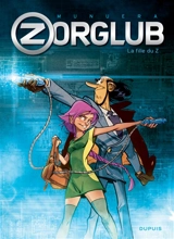 Zorglub. Vol. 1. La fille du Z - José Luis Munuera