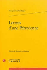 Lettres d'une Péruvienne - Françoise de Graffigny