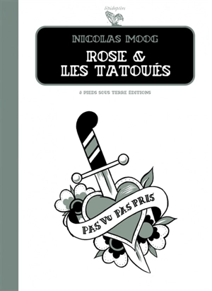 Rose et les tatoués - Nicolas Moog