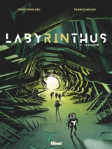 Labyrinthus. Vol. 2. La machine - Christophe Bec