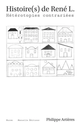Histoire(s) de René L. : hétérotopies contrariées