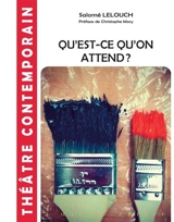 Qu'est-ce qu'on attend ? - Salomé Lelouch