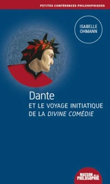 Dante et le voyage initiatique de la Divine comédie - Isabelle Ohmann