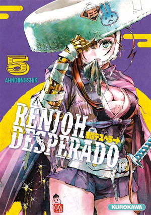 Renjoh Desperado. Vol. 5 - Ahn Dongshik