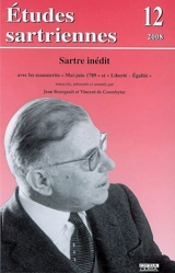 Etudes sartriennes, n° 12. Sartre inédit : avec les manuscrits Mai-juin 1789 et Liberté-égalité - Jean-Paul Sartre