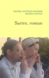 Sartre, roman - Michel-Antoine Burnier